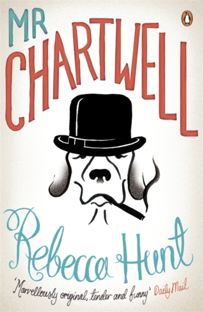 Mr Chartwell - Rebecca Hunt