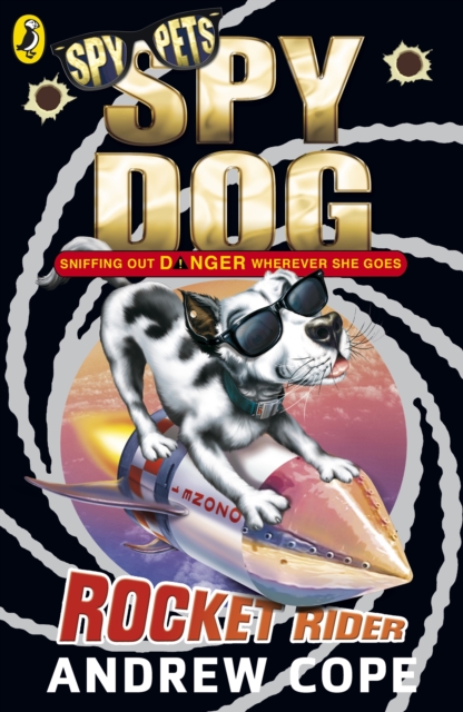 Spy Dog: Rocket Rider - Andrew Cope