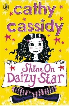 Poza produsului Shine On, Daizy Star - Cathy Cassidy