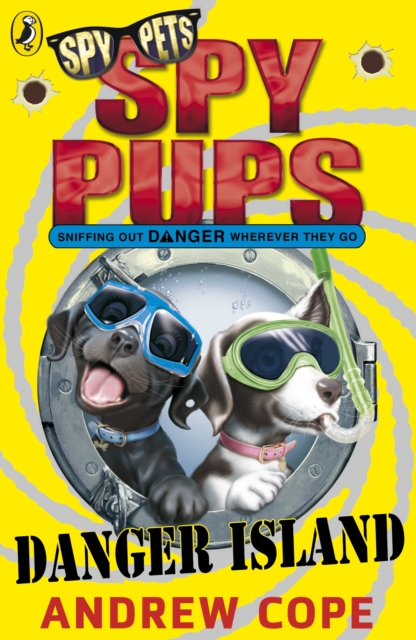 Spy Pups Danger Island - Andrew Cope
