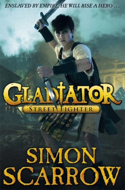 Gladiator: Street Fighter - Simon Scarrow