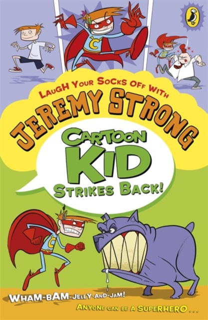 Cartoon Kid Strikes Back! - Jeremy Strong