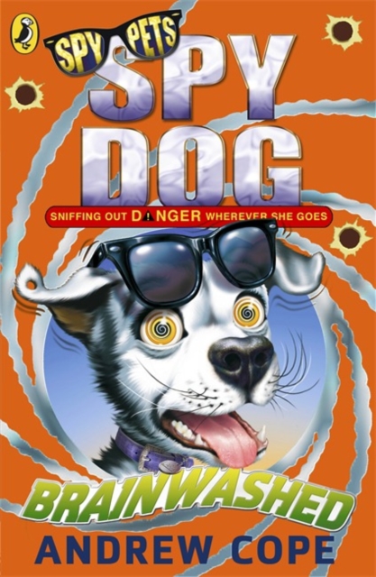 Spy Dog: Brainwashed - Andrew Cope