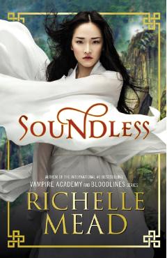 Coperta cărții 'Soundless - Richelle Mead'
