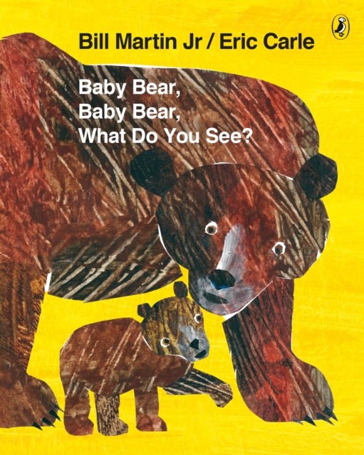 Baby Bear, Baby Bear, What do you See? - Mr Bill|carle Martin Jr