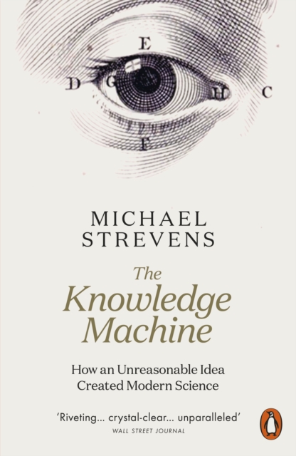 Knowledge Machine - Michael Strevens