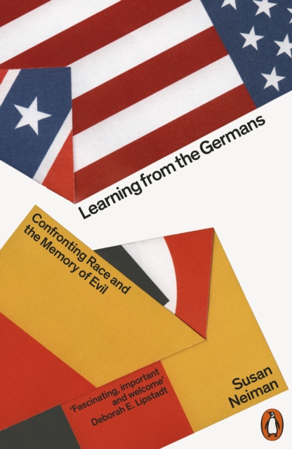 Learning from the Germans - Susan Neiman