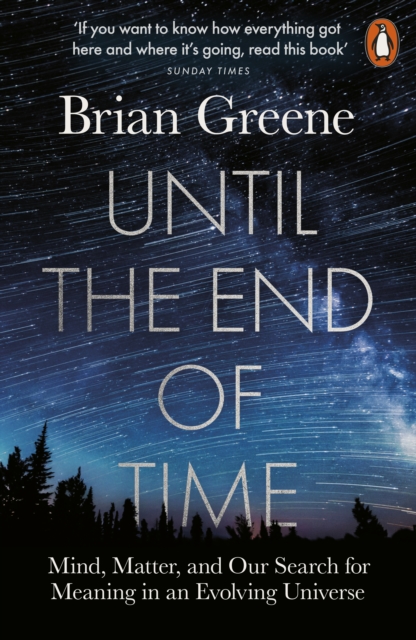 Until the End of Time - Brian Greene