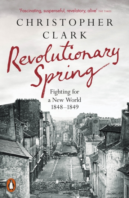 Revolutionary Spring - Christopher Clark