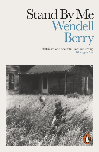 Stand By Me - Wendell Berry