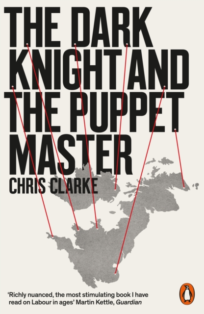 Dark Knight and the Puppet Master - Chris Clarke