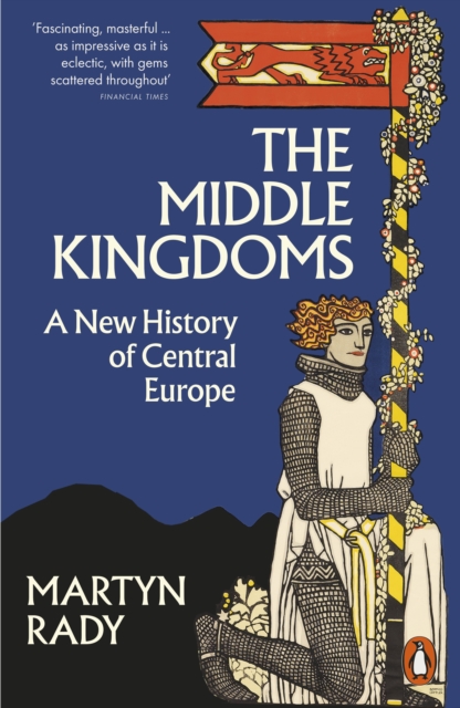 Middle Kingdoms - Martyn Rady