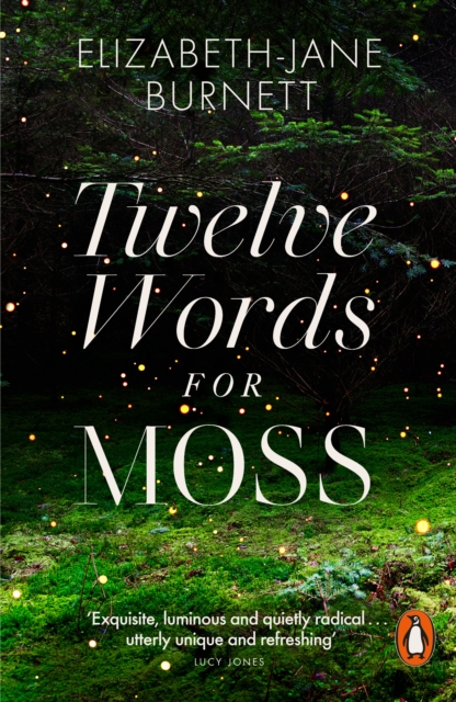 Twelve Words for Moss - Elizabeth-jane Burnett