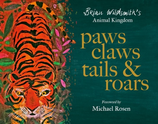 Paws, Claws, Tails, & Roars: Brian Wildsmith's Animal Kingdom - 