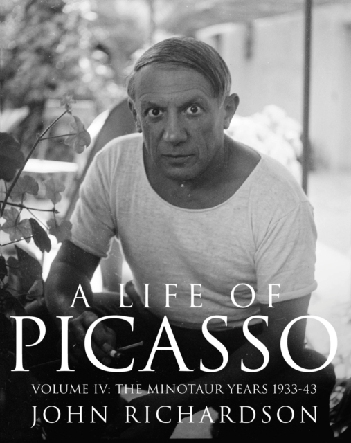 Life of Picasso Volume IV - John Richardson