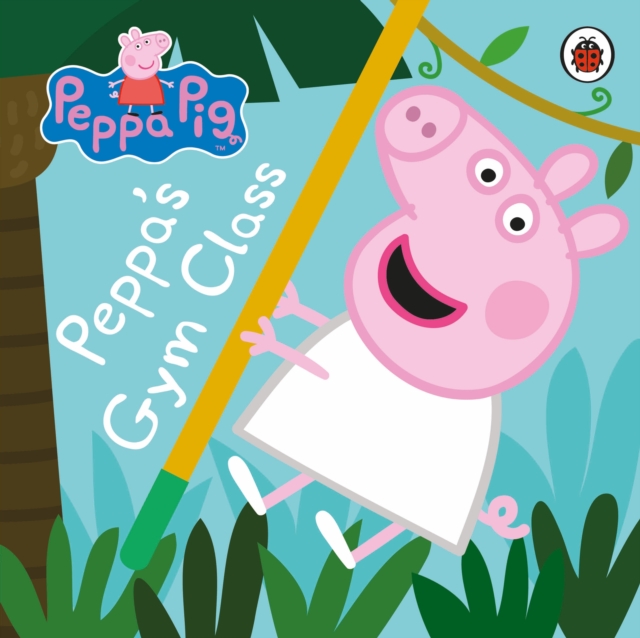 Peppa Pig: Peppa's Gym Class - 