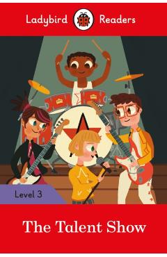 Coperta cărții 'Ladybird Readers Level 3 - The Talent Show (ELT Graded Reader) -'