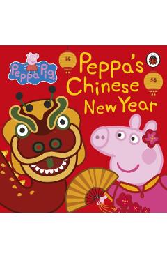 Coperta cărții 'Peppa Pig: Chinese New Year -'