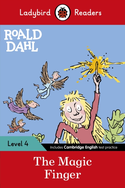 Ladybird Readers Level 4 - Roald Dahl - The Magic Finger (ELT Graded Reader) - Roald|ladybird Dahl