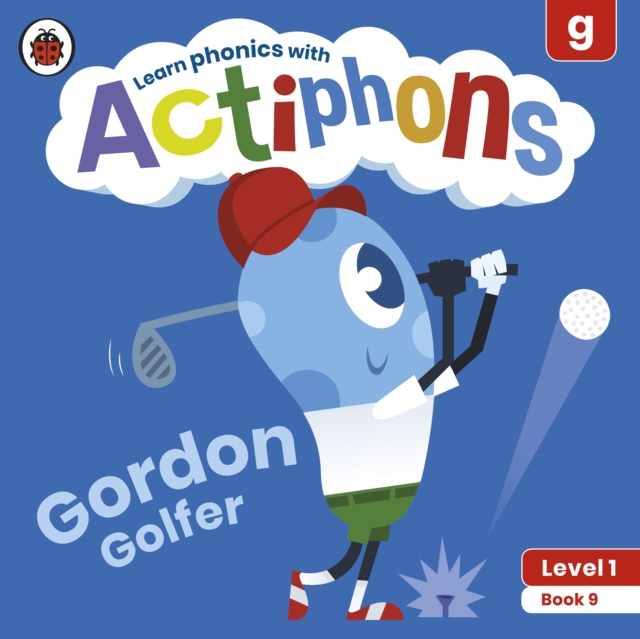 Actiphons Level 1 Book 9 Gordon Golfer - 