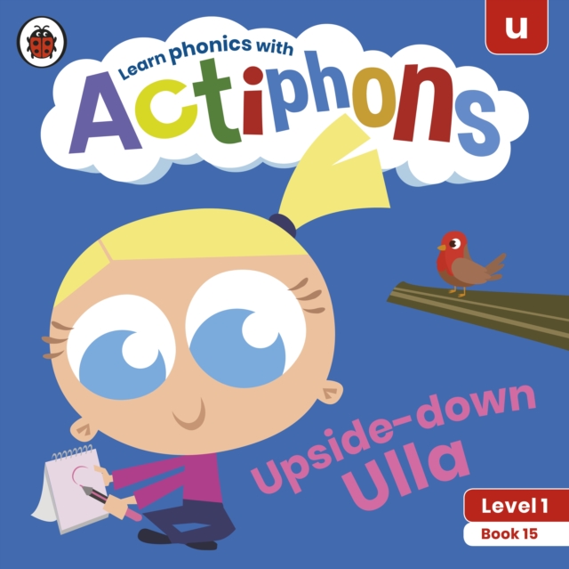 Actiphons Level 1 Book 15 Upside-down Ulla - 