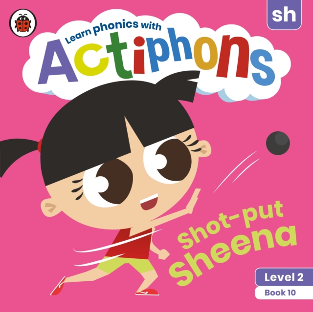 Actiphons Level 2 Book 10 Shot-put Sheena - 