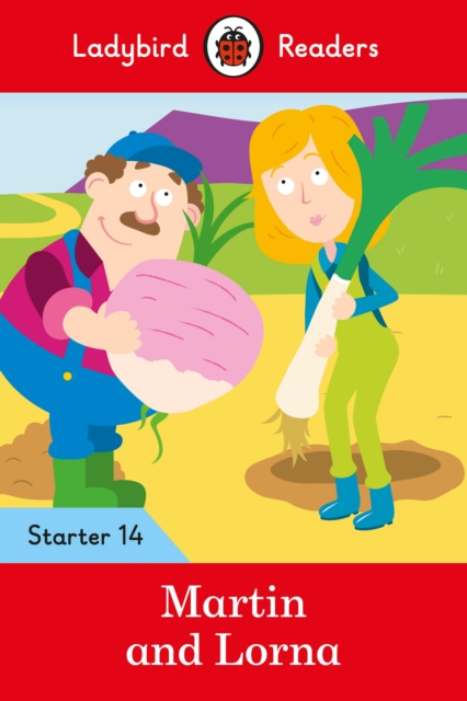 Coperta cărții 'Ladybird Readers Starter Level 14 – Martin and Lorna (ELT Graded Reader) -'