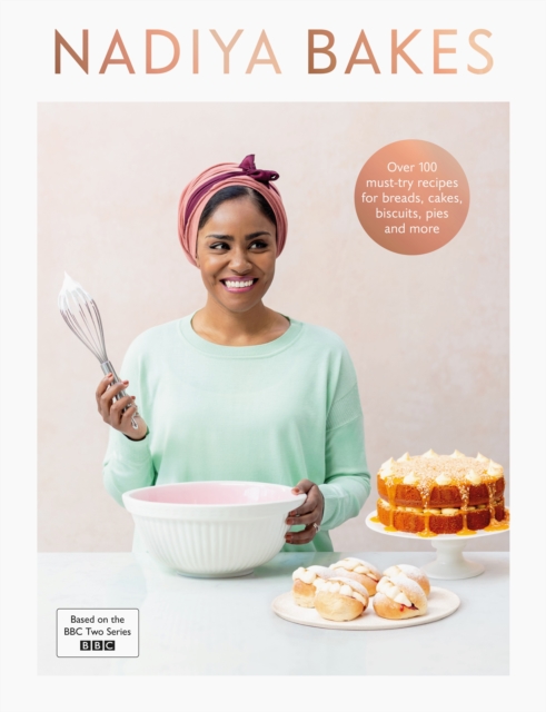 Nadiya Bakes - Nadiya Hussain