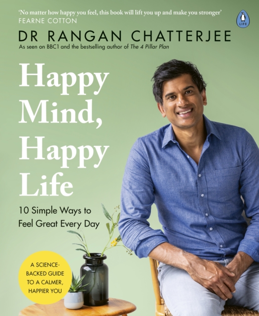 Happy Mind, Happy Life - Dr Rangan Chatterjee