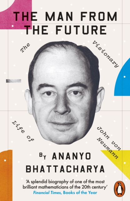 Man from the Future - Ananyo Bhattacharya