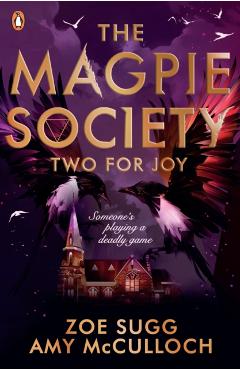 Coperta cărții 'Magpie Society: Two for Joy - Zoe|mcculloch Sugg'