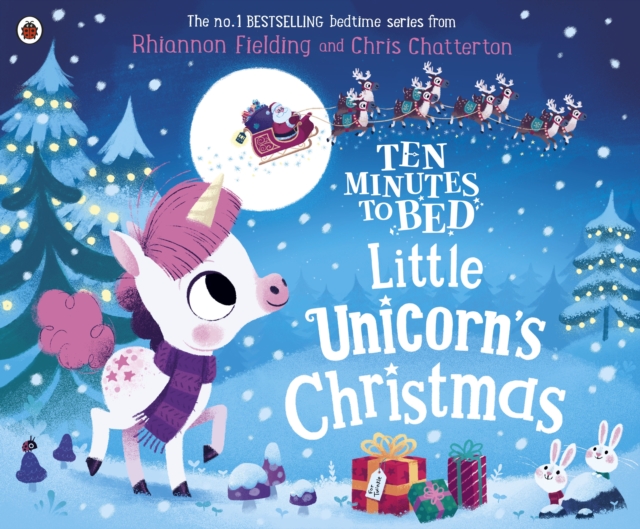 Ten Minutes to Bed: Little Unicorn's Christmas - Rhiannon Fielding