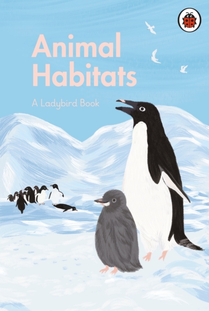 Ladybird Book: Animal Habitats - 