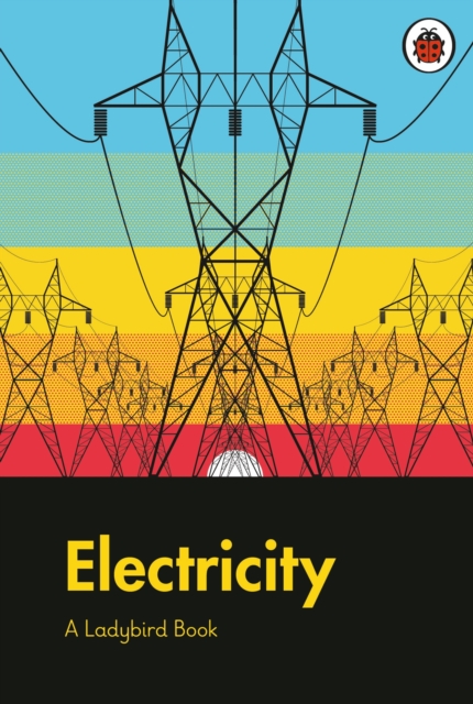 Ladybird Book: Electricity - Elizabeth Jenner