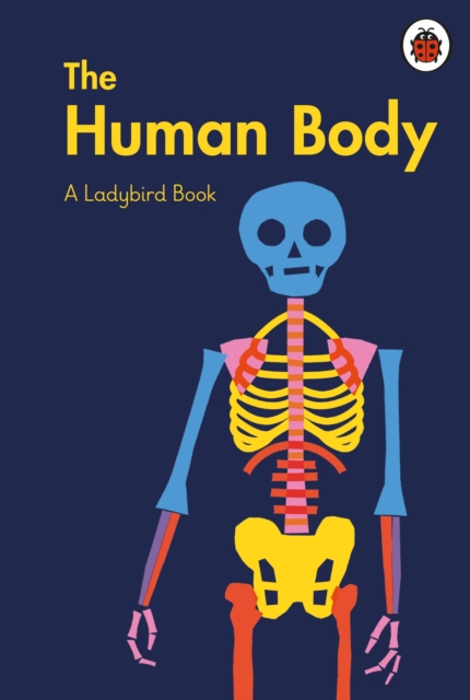 Ladybird Book: The Human Body - Elizabeth Jenner