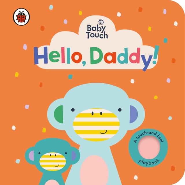 Baby Touch: Hello, Daddy! - 