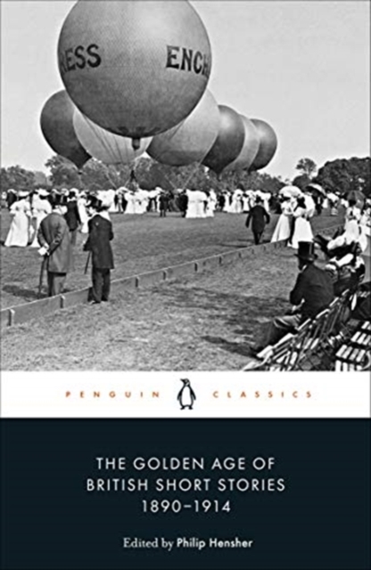 Golden Age of British Short Stories 1890-1914 - 