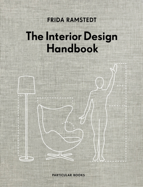 Interior Design Handbook - Frida Ramstedt