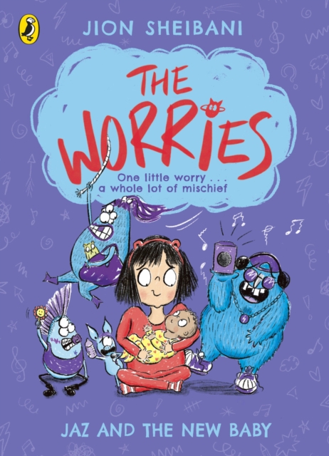 Worries: Jaz and the New Baby - Jion Sheibani