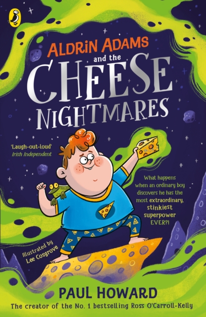 Aldrin Adams and the Cheese Nightmares - Paul Howard