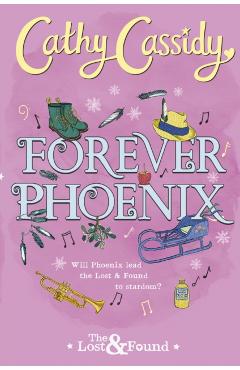 Poza produsului Forever Phoenix - Cathy Cassidy