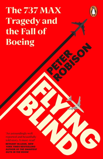 Flying Blind - Peter Robison