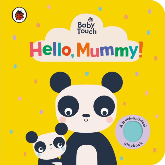 Baby Touch: Hello, Mummy! - 