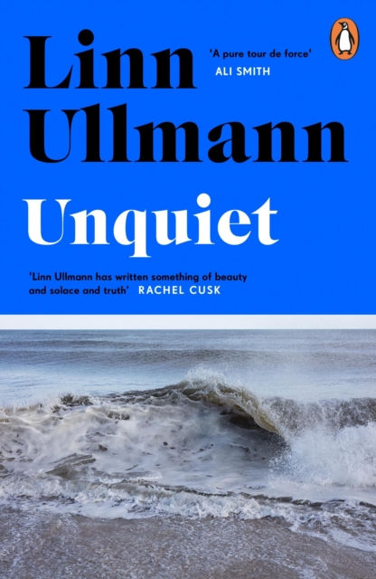 Unquiet - Linn Ullmann