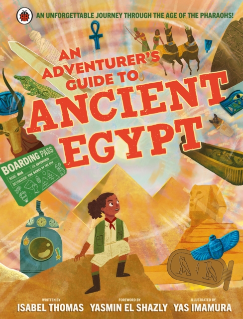 Adventurer's Guide to Ancient Egypt - Isabel Thomas