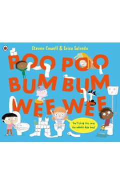Coperta cărții 'Poo Poo Bum Bum Wee Wee - Steven Cowell'