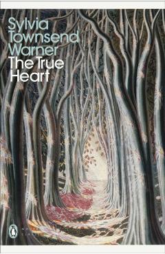 Coperta cărții 'True Heart - Sylvia Townsend Warner'