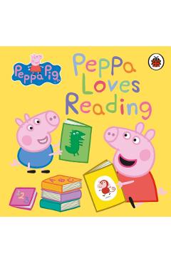 Coperta cărții 'Peppa Pig: Peppa Loves Reading -'