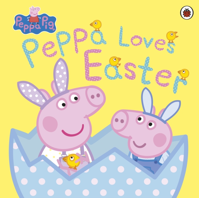 Peppa Pig: Peppa Loves Easter - 