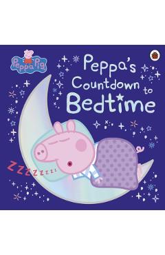 Coperta cărții 'Peppa Pig: Peppa's Countdown to Bedtime -'